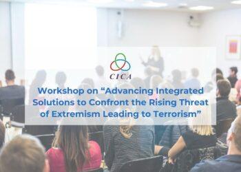 مساهمة مصر في أولوية مؤتمر التفاعل وبناء الثقة في آسيا (CICA): ورشة عمل إلكترونية حول مكافحة الإرهاب